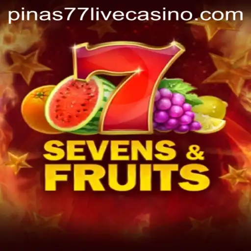 Discover the Excitement of SevensFruits: A New Gaming Experience with Pinas77